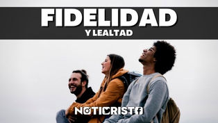 Fidelidad y Lealtad