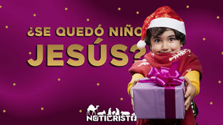 ¿Se quedó niño Jesús?
