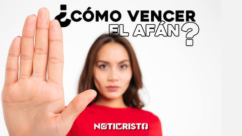 Cómo vencer el afán