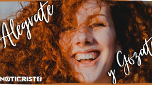 Alégrate y gózate