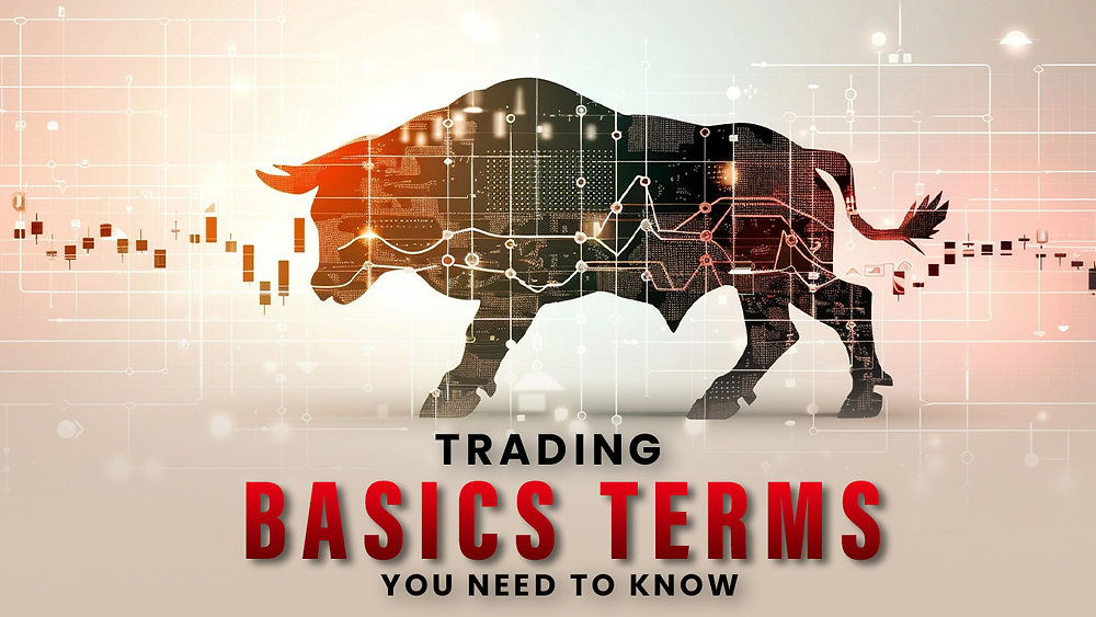 Basic Trading Terminology Every Trader Must Know