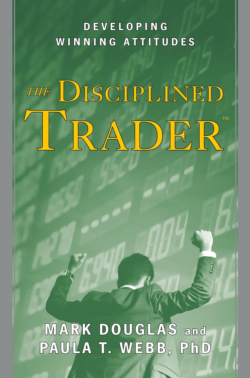 The Disciplined Trader