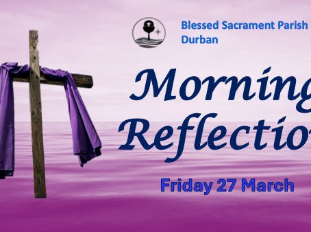 Friday of 5th Week of Lent Year A
