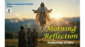 Wednesday of 7th Week of Easter Year A