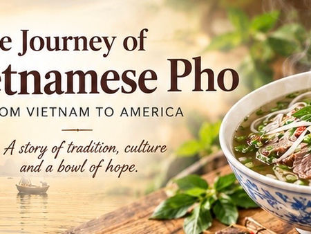 The Journey Of Vietnamese Pho