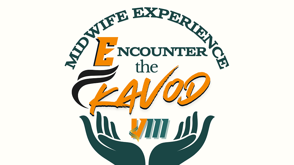 The Midwife Experience VIII: "Encounter The Kavod"
