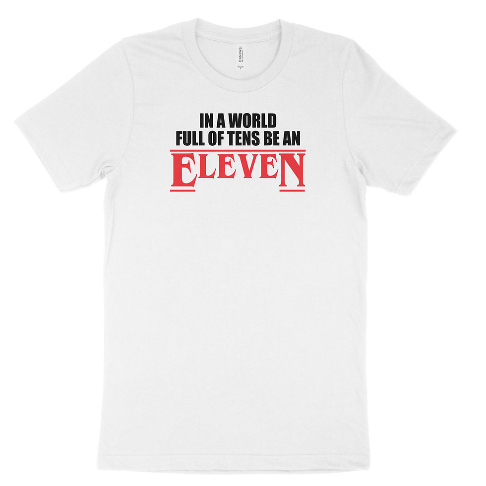 Thumbnail: Be An Eleven Shirt