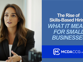 The Rise of Skills‑Based Hiring: What It Means for Small Businesses