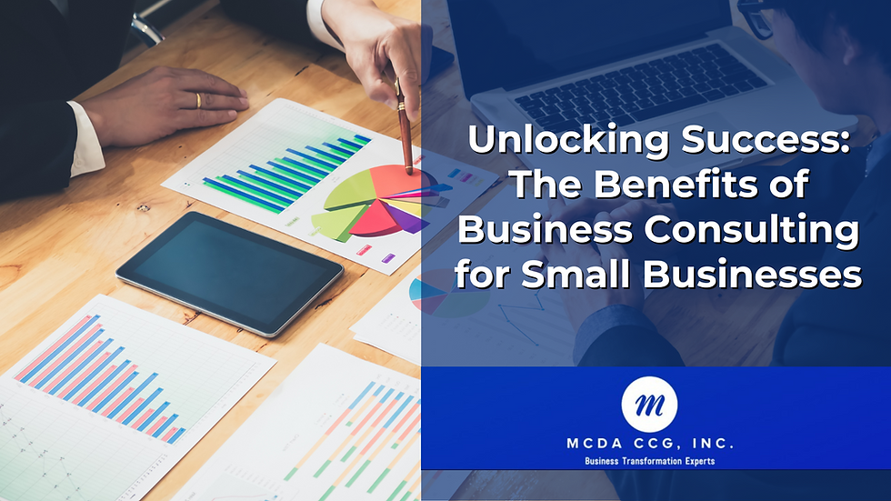 Unlocking Success: The Benefits of Business Consulting for Small Businesses