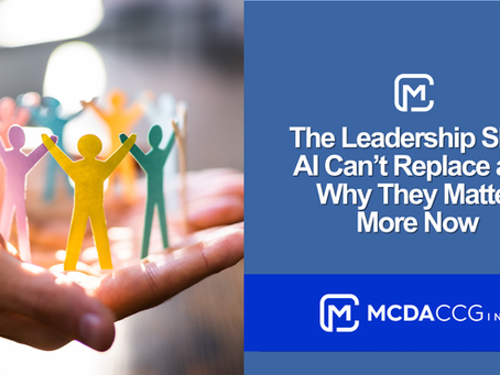 The Leadership Skills AI Can’t Replace — and Why They Matter More Now