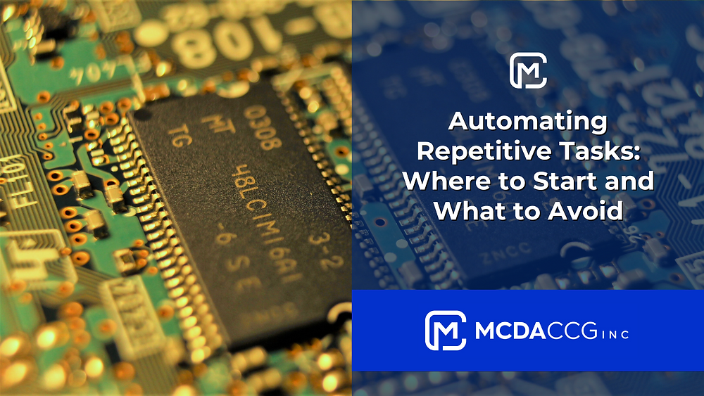 Automating Repetitive Tasks: Where to Start and What to Avoid