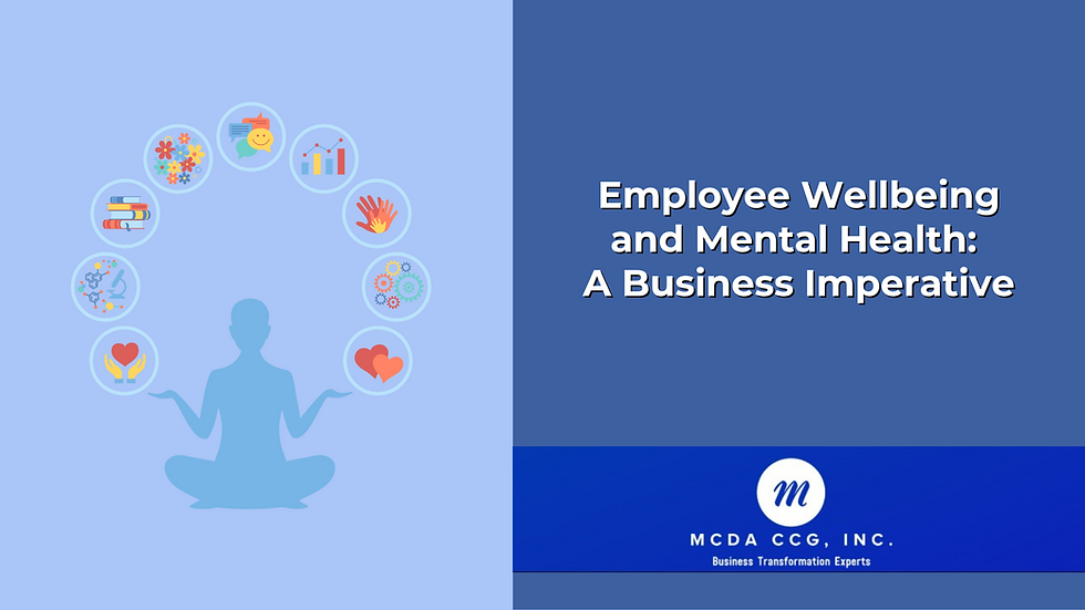Employee Wellbeing and Mental Health: A Business Imperative
