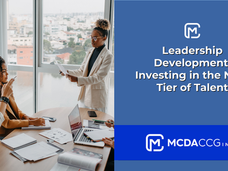 Leadership Development: Investing in the Next Tier of Talent
