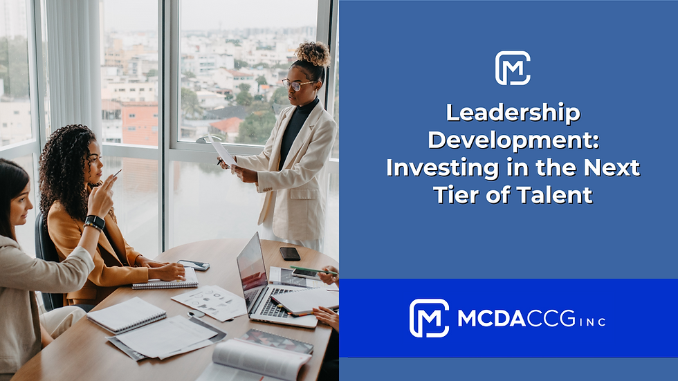 Leadership Development: Investing in the Next Tier of Talent