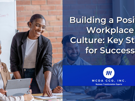 Building a Positive Workplace Culture: Key Steps for Success