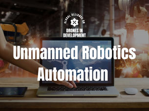Unmanned Robotic Automation and Operations