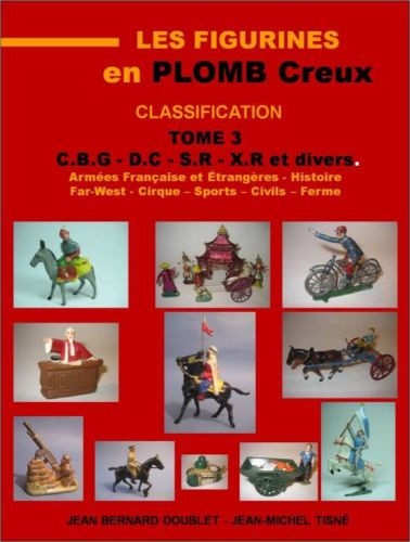 Les Figurines en Plomb Creux - Classification Tome 1 - 21X29,7 cm Les Figurines en Plomb Creux - Classification Tome 1 - 21X29,7 cm