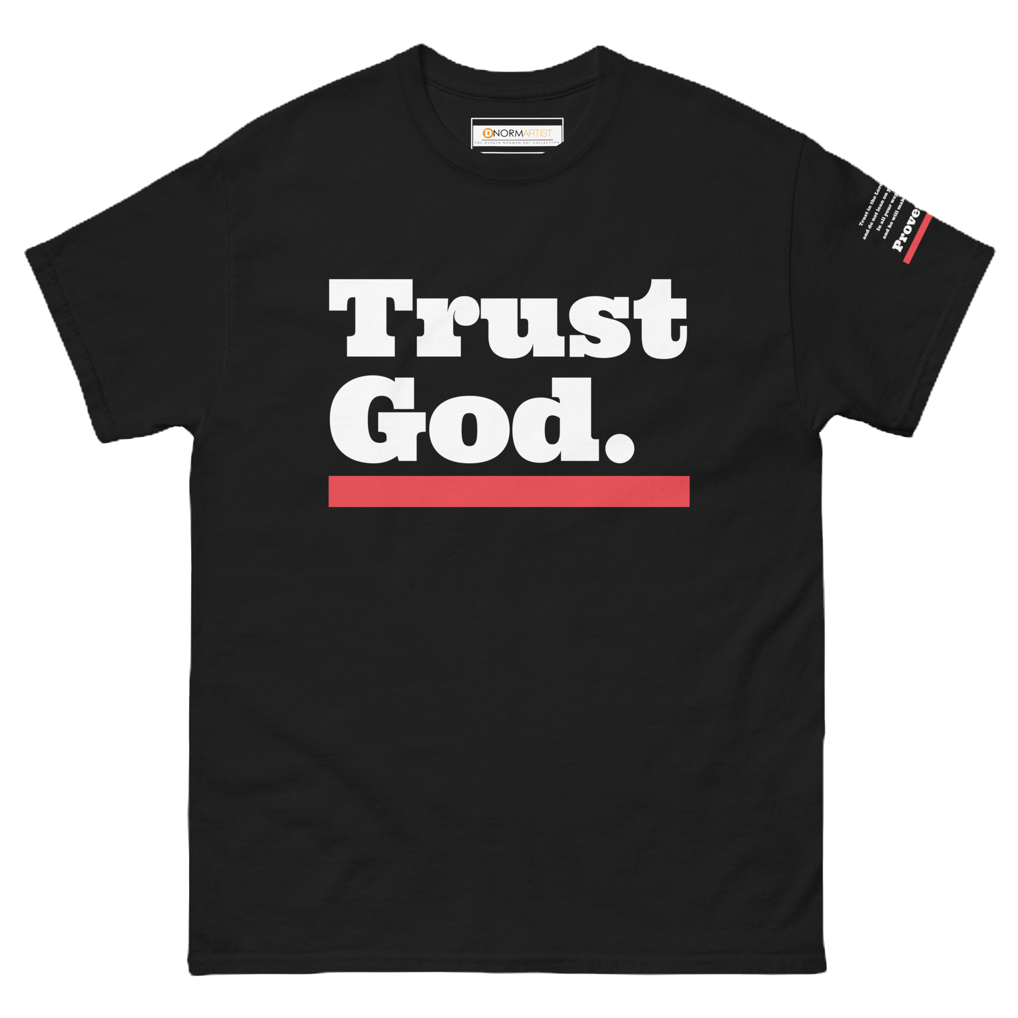 Trust God. Classic Tee