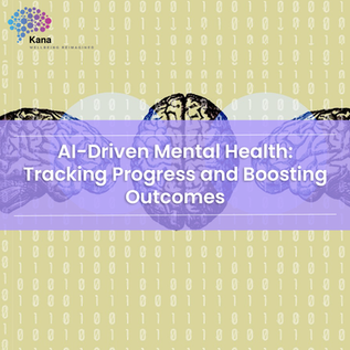 AI-Driven Mental Health: Tracking Progress and Boosting Outcomes