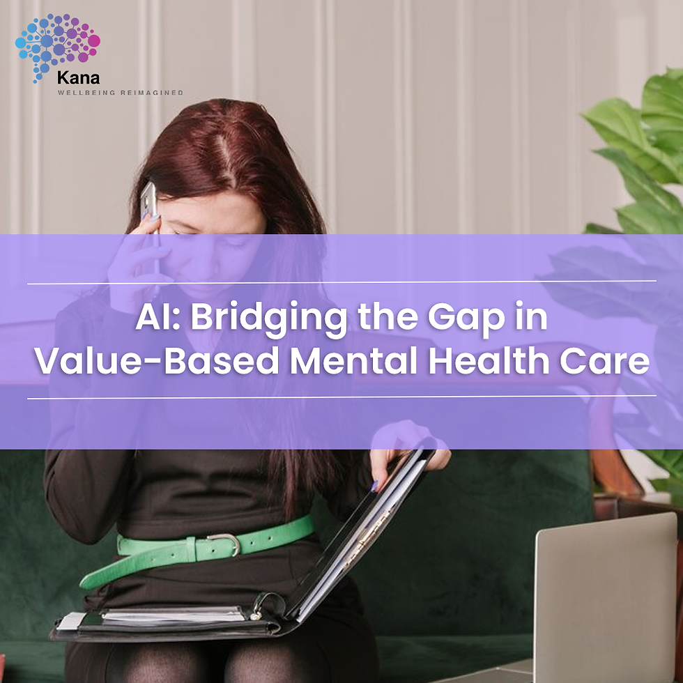AI: Bridging the Gap in Value-Based Mental Health Care