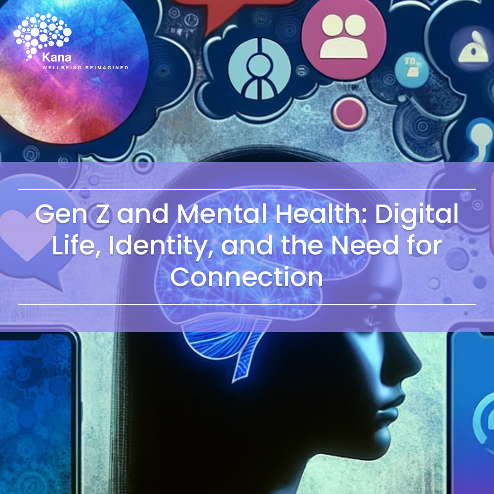 Gen Z and Mental Health: Digital Life, Identity, and the Need for ...