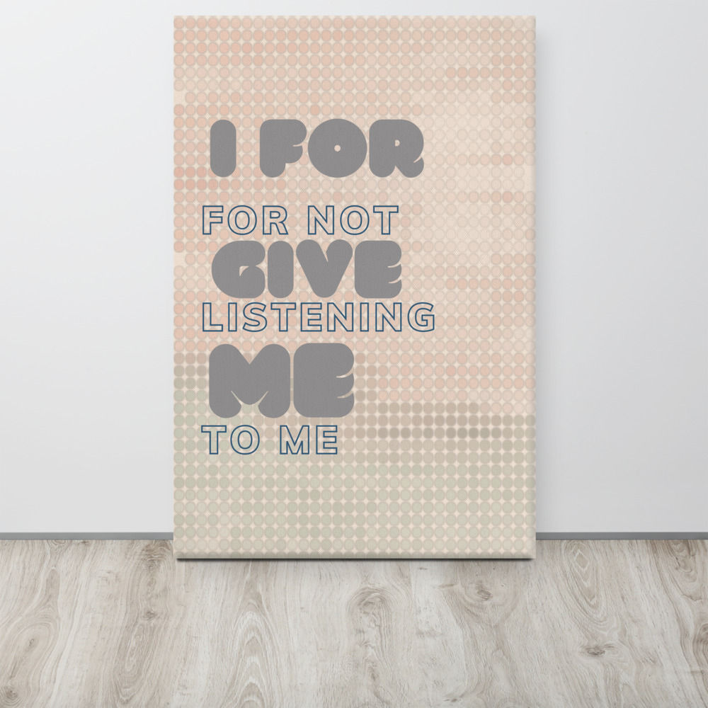 I Forgive Me Series-Listening Canvas