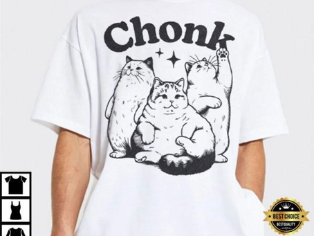 Funny Chonk Cat Meme Gift T-Shirt: The Ultimate Conversation Starter
