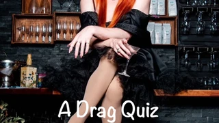 A Drag Quiz with Miss Leigh Ding