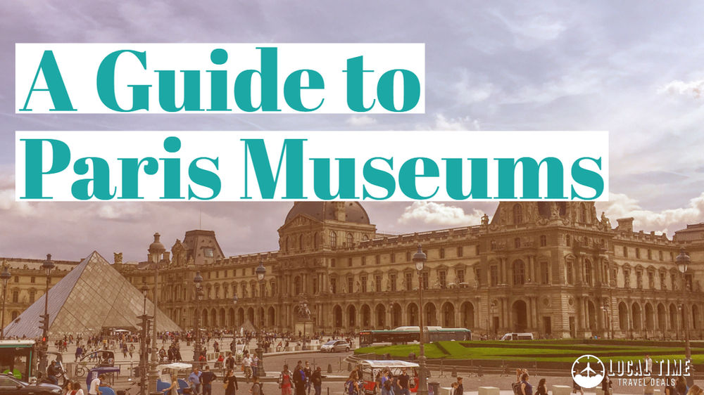 A Guide to Paris Museums