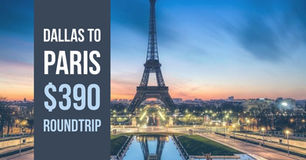 Dallas to Paris $390 Roundtrip