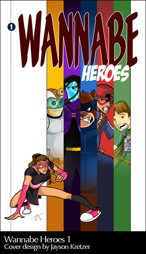 Wannabe Heroes Issue #1 | jaysonkretzer