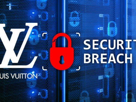 Another Wake-Up Call Louis Vuitton Breach Highlights Urgency for Retail Cybersecurity Overhaul