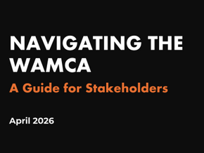 Cover image of the guide “Navigating the WAMCA: A Guide for Stakeholders”, published in April 2026, featuring a black background with white and orange typography.