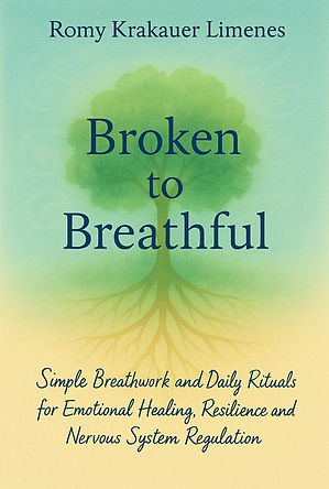 Book cover of Broken to Breathful by Romy Krakauer Limenes