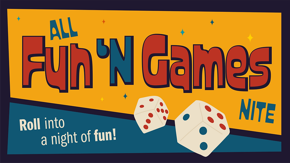All Fun 'n Games Nite!