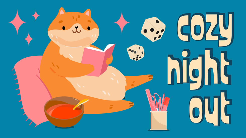 Cozy Night Out: A Monthly Gathering