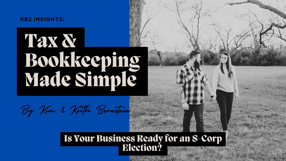 Is Your Business Ready for an S-Corp Election?