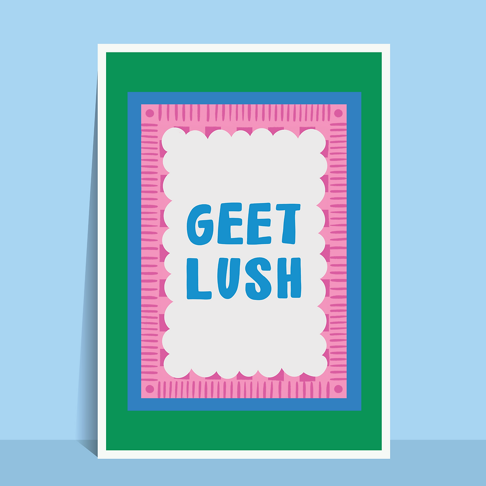 Geet Lush Geordie Typographic Print