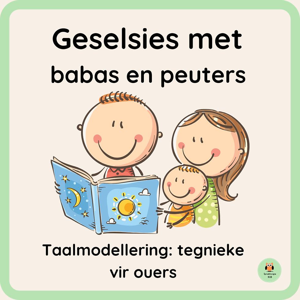 Taaltegnieke vir Geselsies met Babas en Peuters