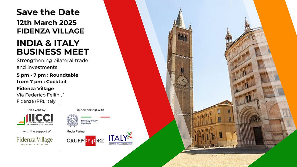 India & Italy Business Meet - Fidenza, Italy | 12th Mar 2025, 5 pm onwards