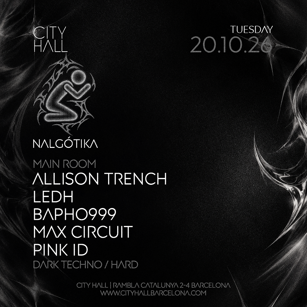 NALGÓTIKA | DARK TECHNO / HARD TECHNO l SALA PRINCIPAL TODA LA NOCHE /DESCARGA TU PASE GRATUITO