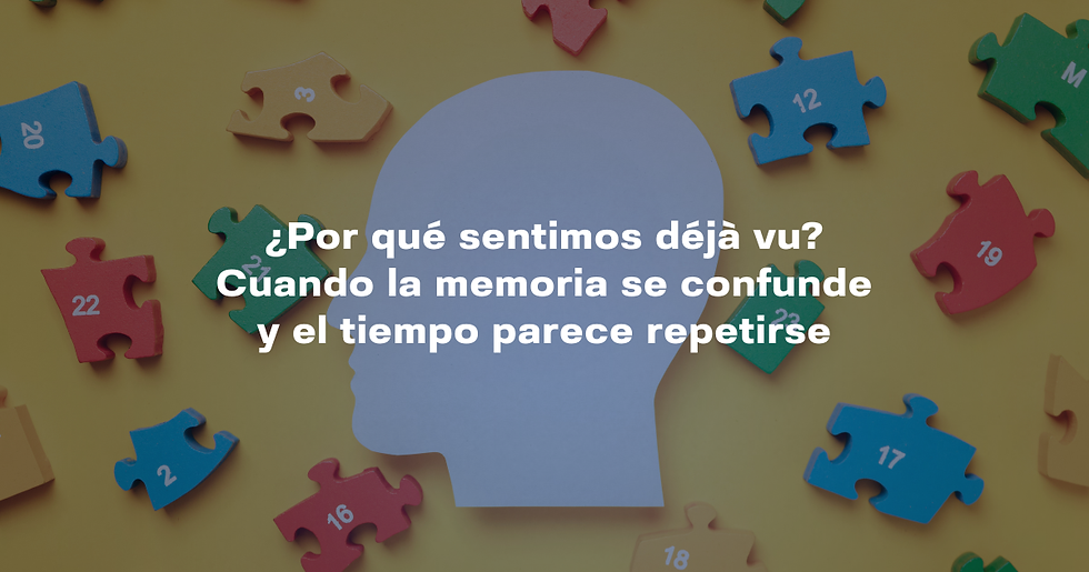 ¿Por qué sentimos déjà vu? Cuando la memoria se confunde y el tiempo parece repetirse