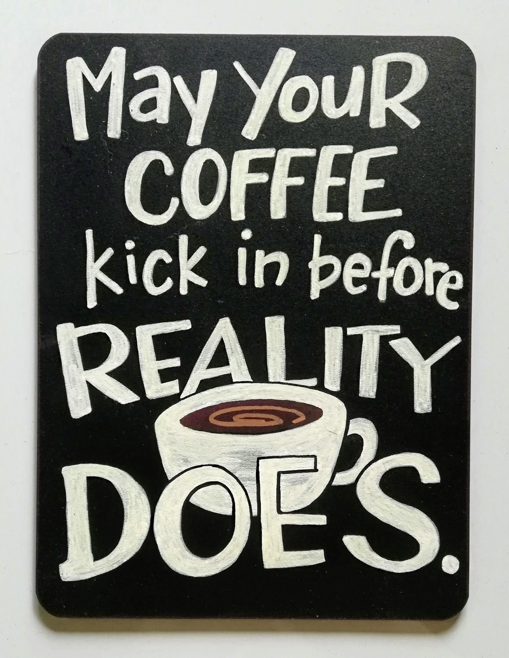 Coffee or Reality