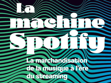 La machine Spotify - Liz Pelly