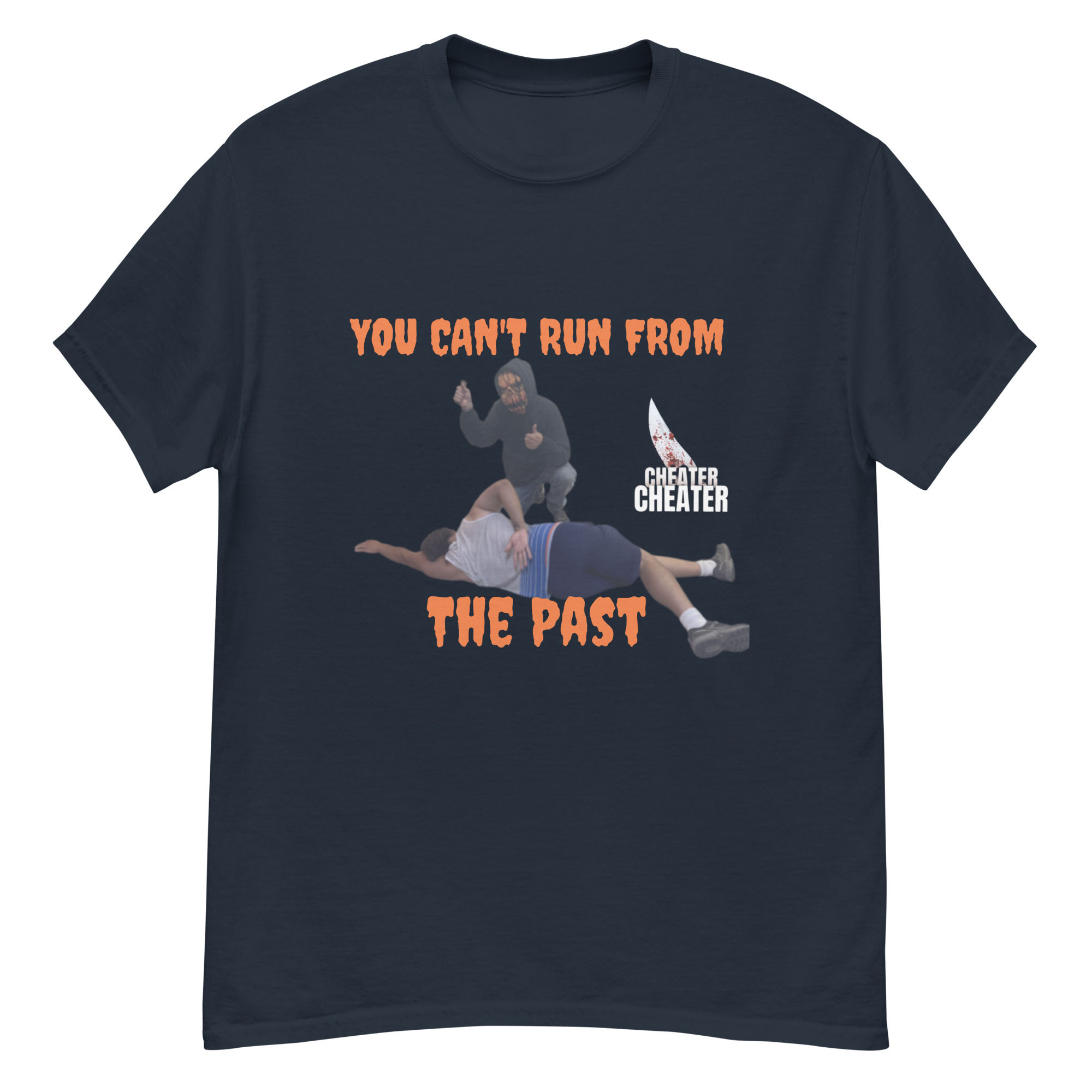You Can't Run From The Past Unisex classic tee