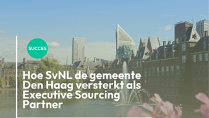 Hoe SvNL de gemeente Den Haag versterkt als Executive Sourcing Partner