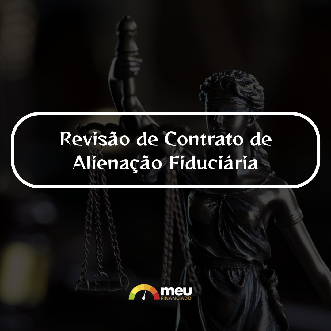 Avaliação Prévia sobre Ação de Revisão de Contrato de Alienação Fiduciária