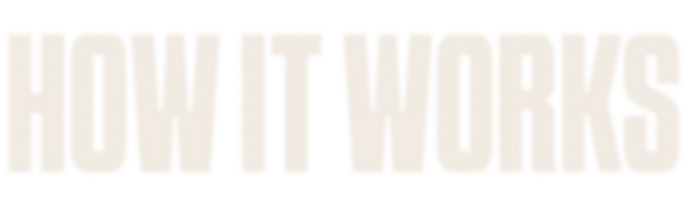 HOW IT WORKS.png