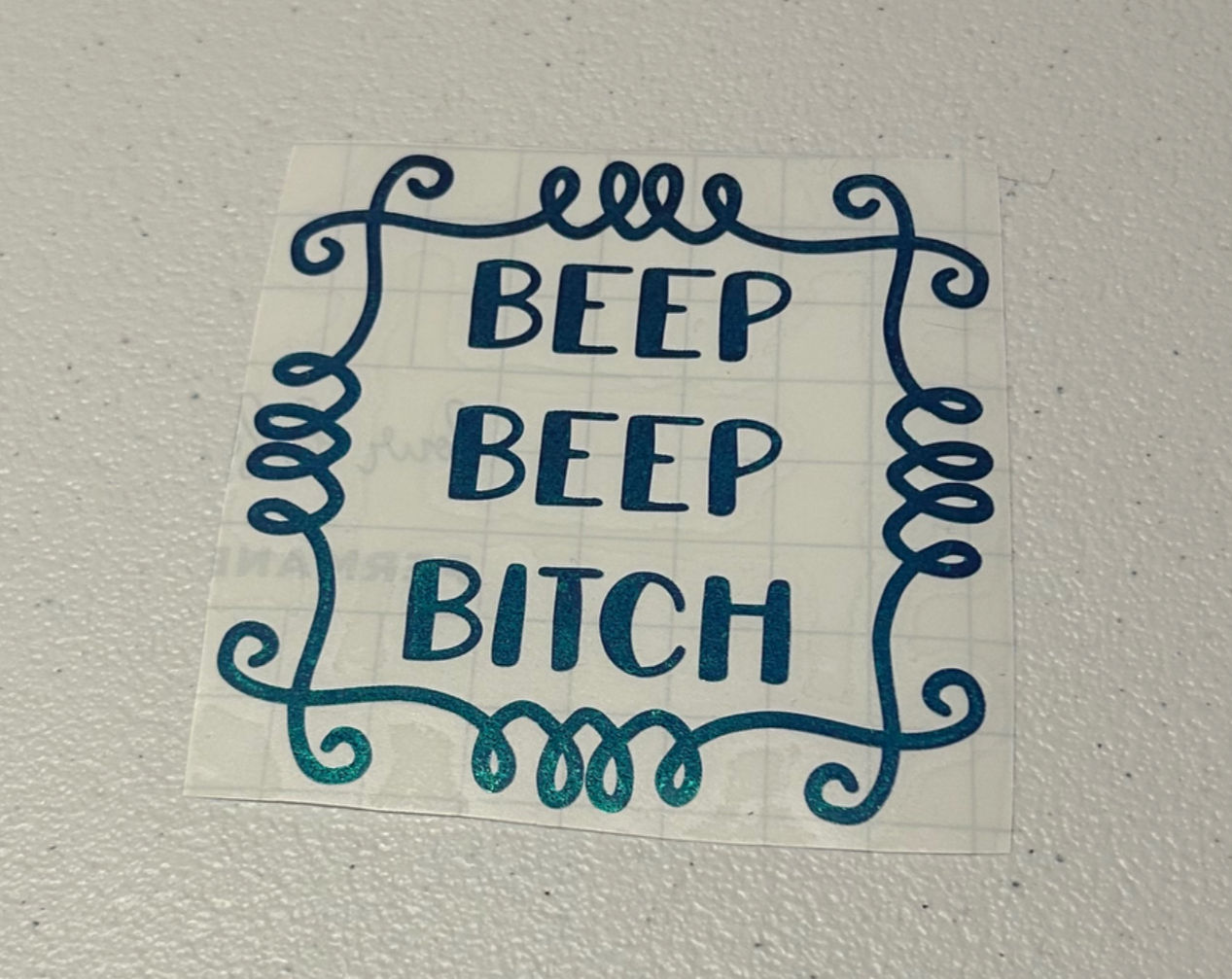 Beep beep bitch - vinyl decal