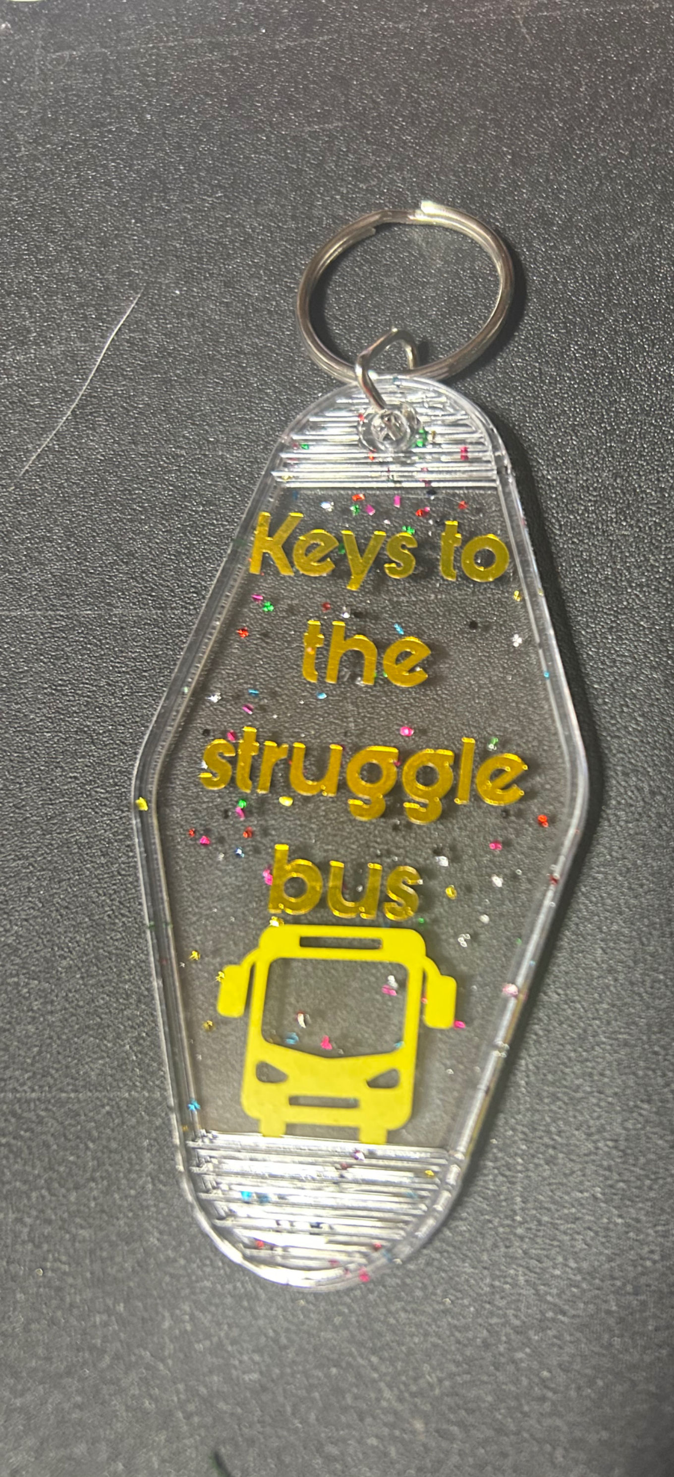 Keys to the struggle bus - Clear Glitter Keychain